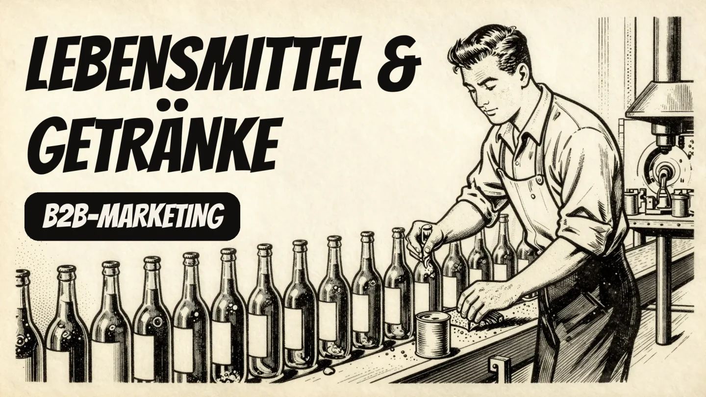 Marketing für Lebensmittel- und Getränkehersteller und Co-Packer