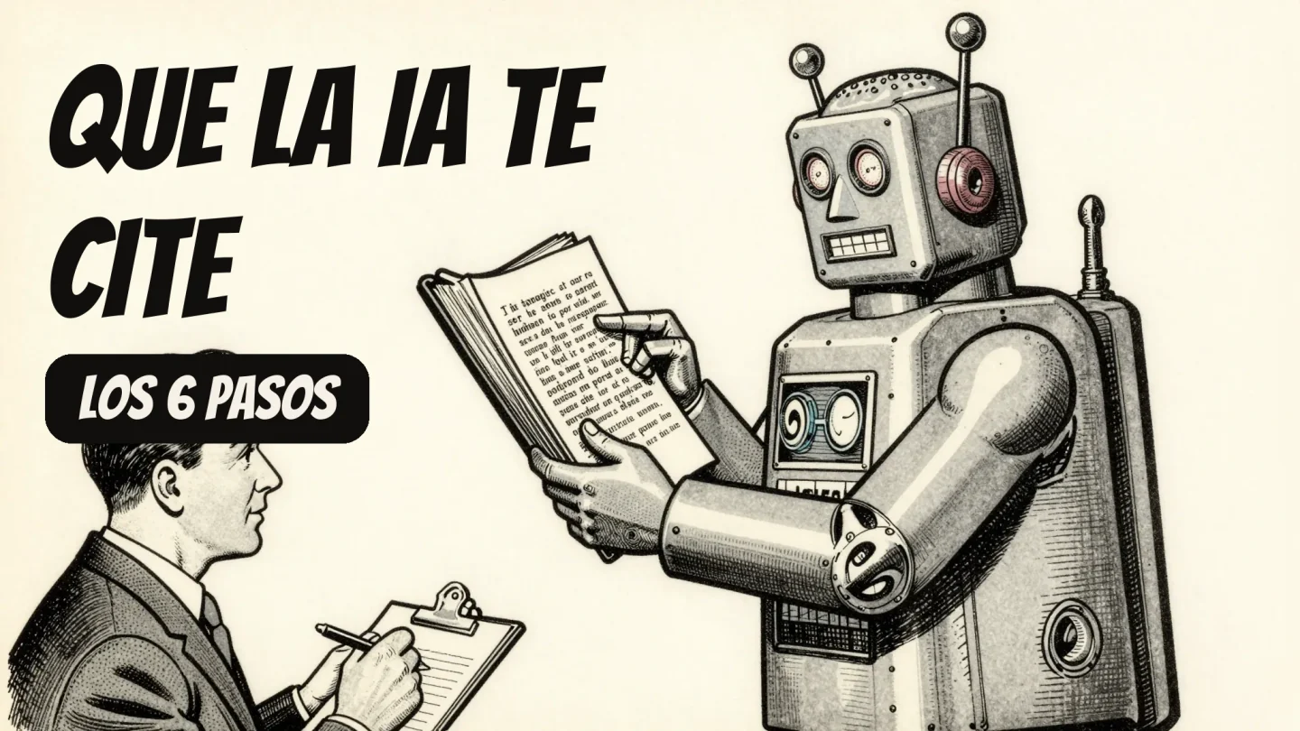 Cómo lograr que ChatGPT y Google AI citen tu marca: los 6 pasos que de verdad funcionan